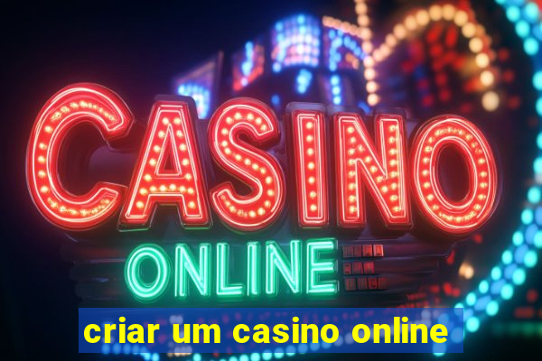 criar um casino online