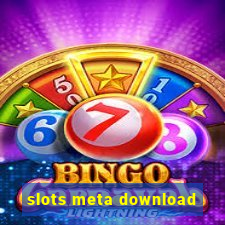 slots meta download