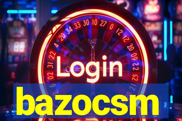 bazocsm