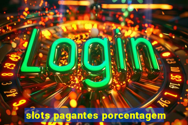 slots pagantes porcentagem