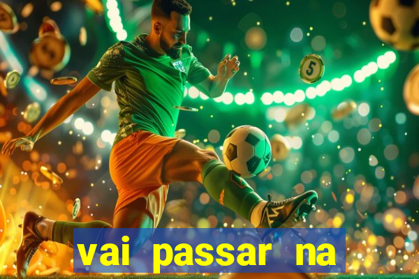 vai passar na globo o jogo do vasco