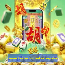 manchester united reisepaket