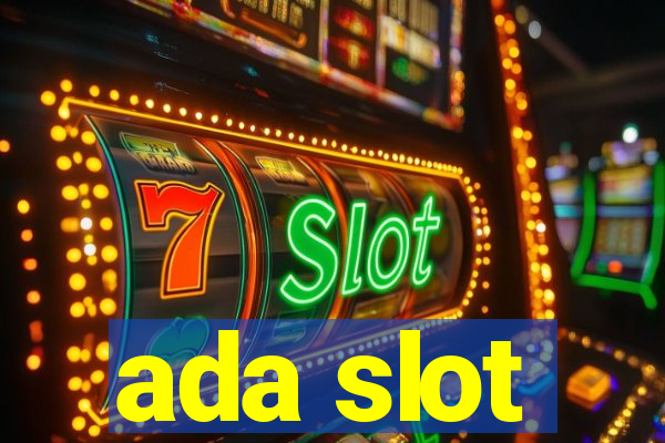 ada slot