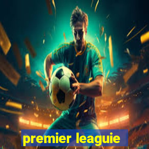 premier leaguie