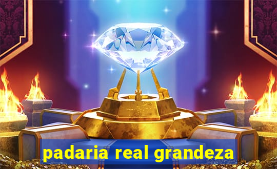 padaria real grandeza