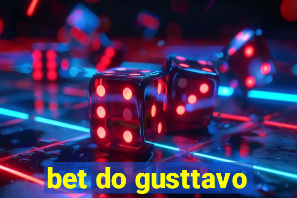 bet do gusttavo