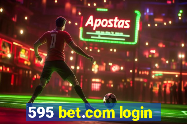 595 bet.com login