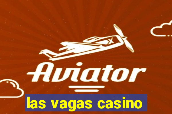 las vagas casino