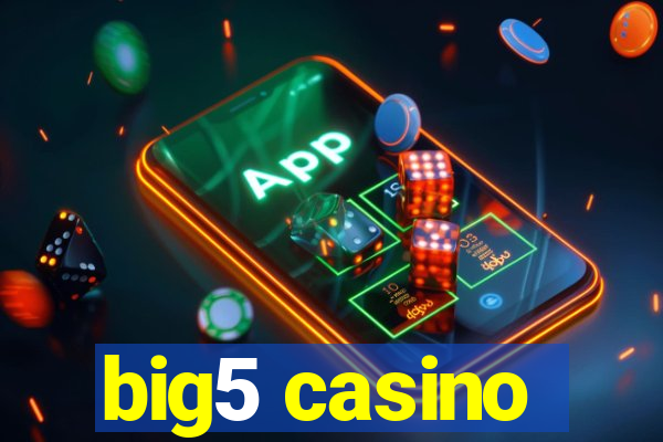 big5 casino