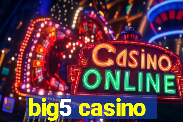 big5 casino