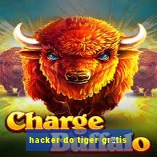 hacker do tiger gr谩tis