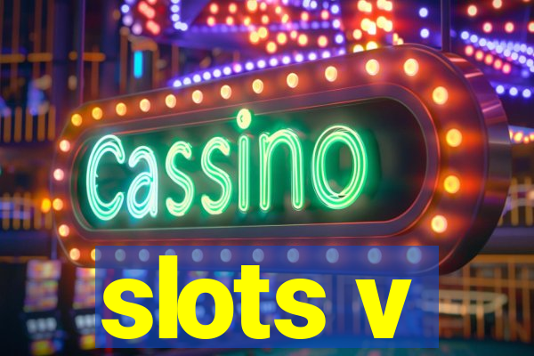 slots v