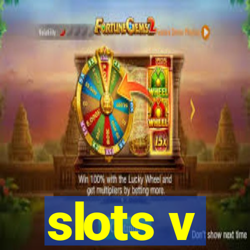 slots v