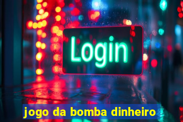 jogo da bomba dinheiro