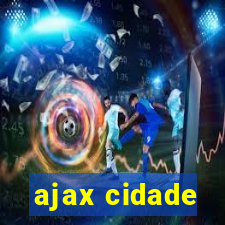 ajax cidade