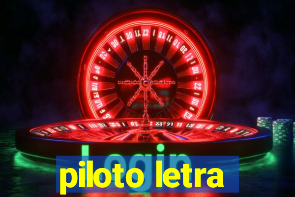 piloto letra