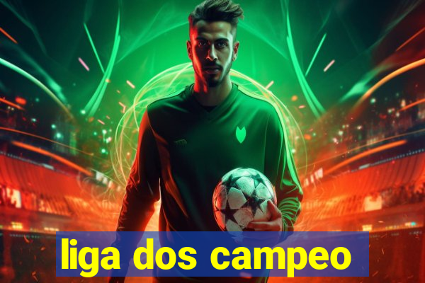 liga dos campeo