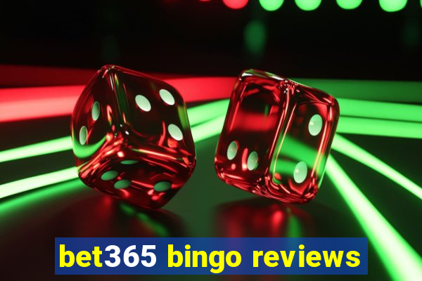 bet365 bingo reviews