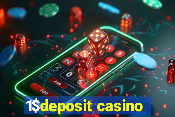 1$deposit casino