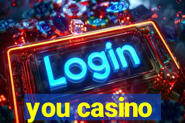 you casino