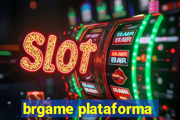 brgame plataforma