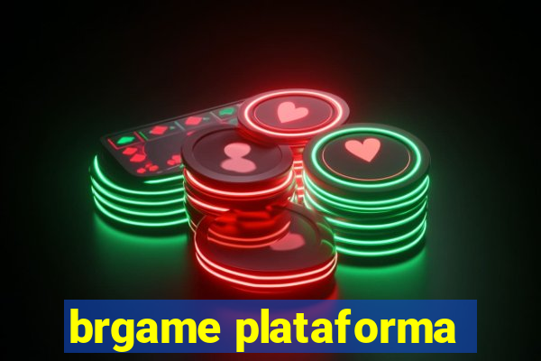 brgame plataforma