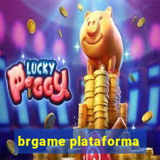 brgame plataforma