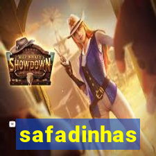 safadinhas