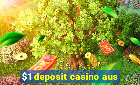 $1 deposit casino aus