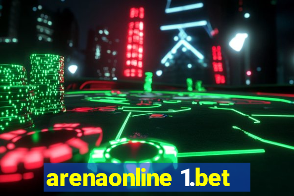 arenaonline 1.bet