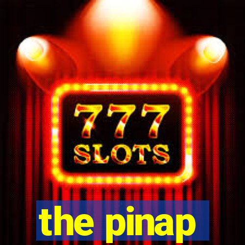 the pinap