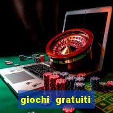 giochi gratuiti slot machine