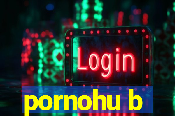 pornohu b