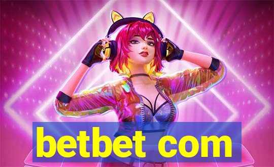 betbet com