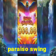 paraiso swing