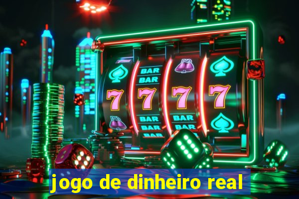 jogo de dinheiro real