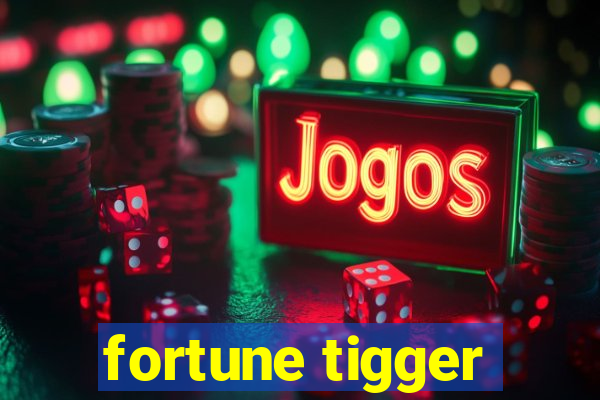 fortune tigger