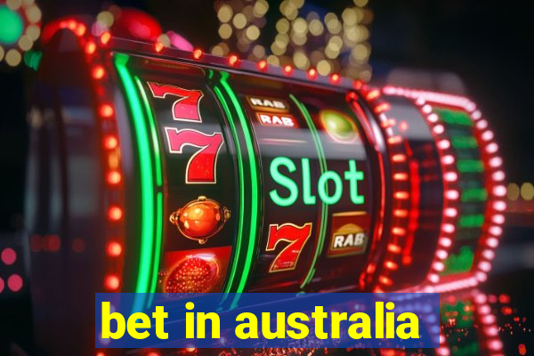 bet in australia