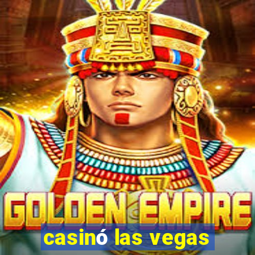 casinó las vegas