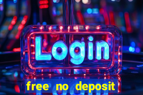 free no deposit casino money