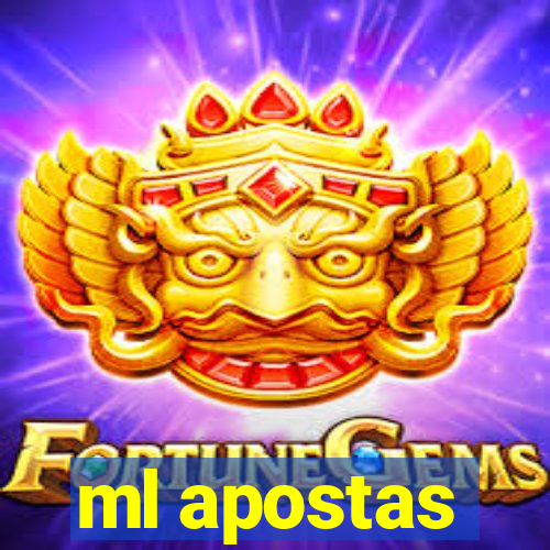 ml apostas