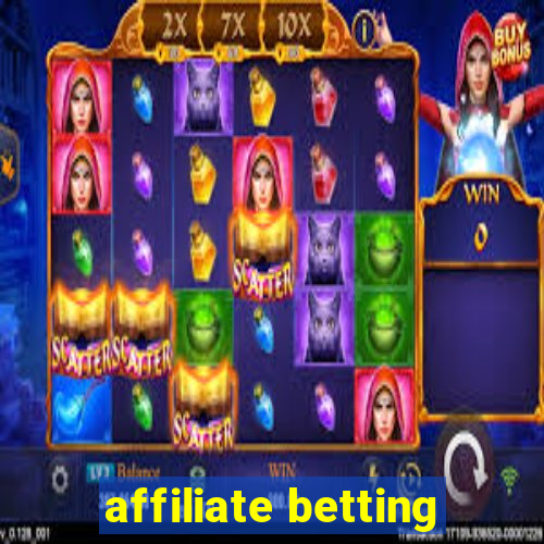 affiliate betting