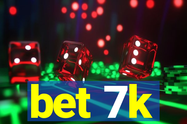 bet 7k