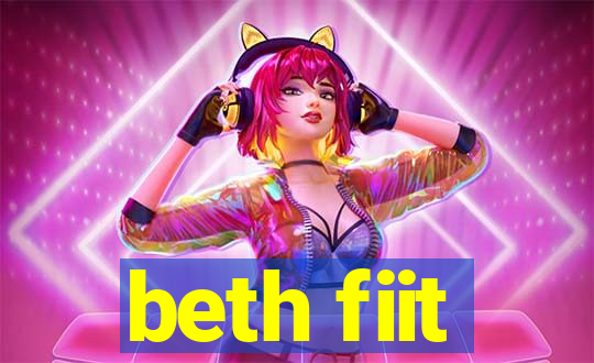 beth fiit