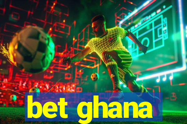 bet ghana