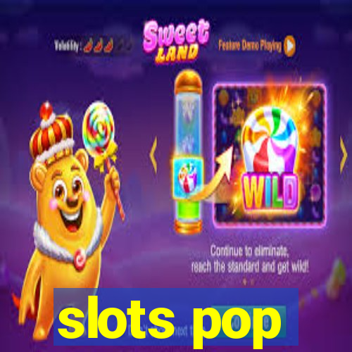 slots pop