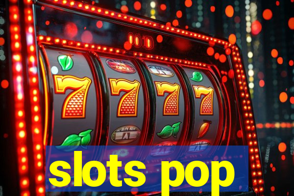 slots pop