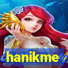 hanikme