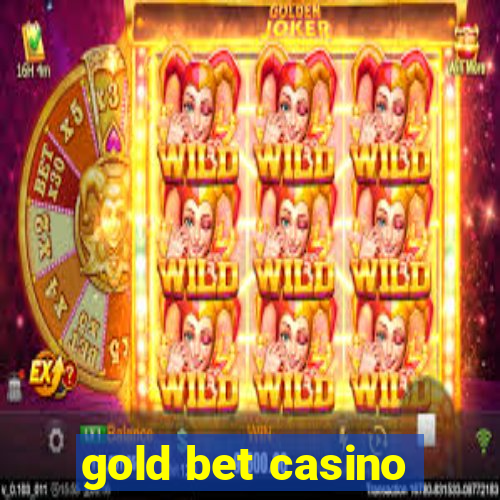 gold bet casino