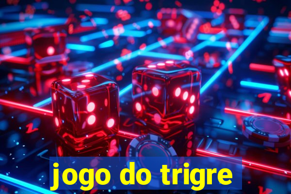 jogo do trigre